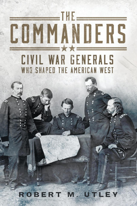 Knjiga The Commanders Robert M. Utley