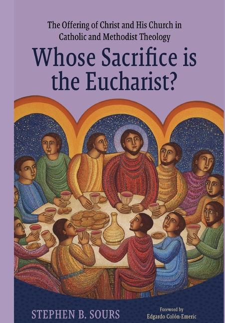 Knjiga Whose Sacrifice Is the Eucharist? Stephen B. Sours