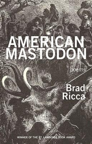 Book American Mastodon Brad Ricca