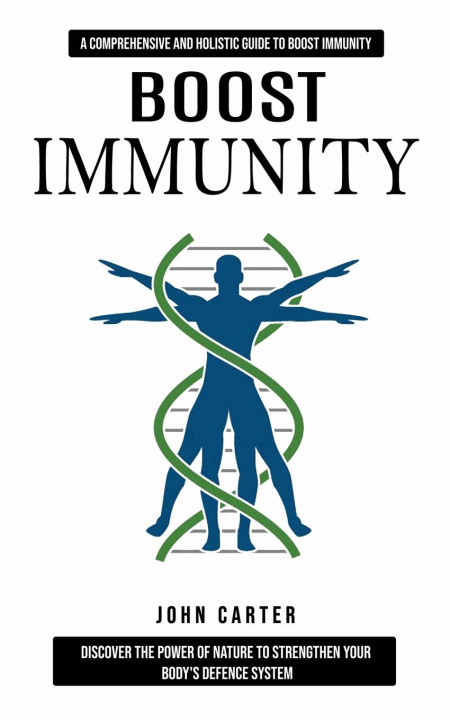 Knjiga Boost Immunity John Carter