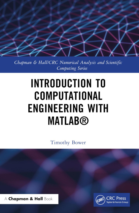 Boek Introduction to Computational Engineering with MATLAB(R) Bower