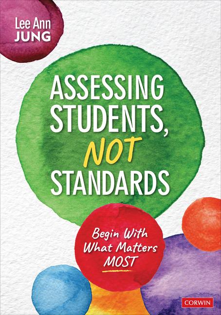 Buch Assessing Students, Not Standards Lee Ann Jung