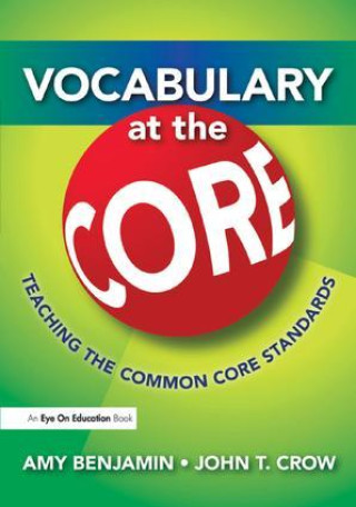 Knjiga Vocabulary at the Core John T Crow