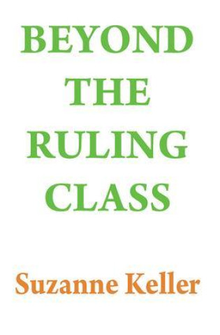 Book Beyond the Ruling Class Suzanne Keller