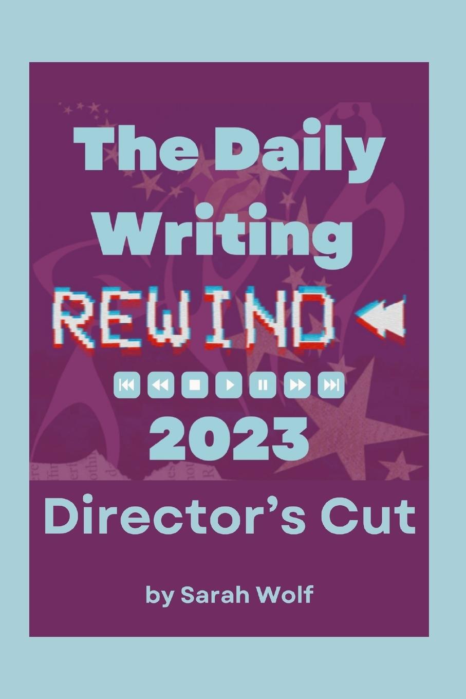 Livre The Daily Writing Rewind 2023 - Director's Cut 