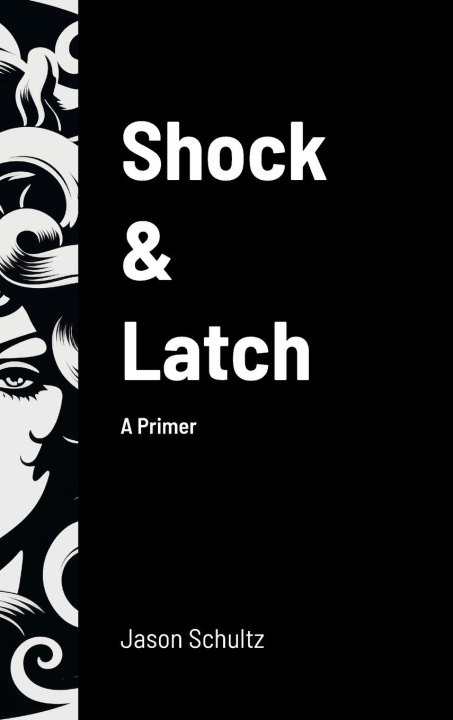 Knjiga Shock & Latch Jason Schultz