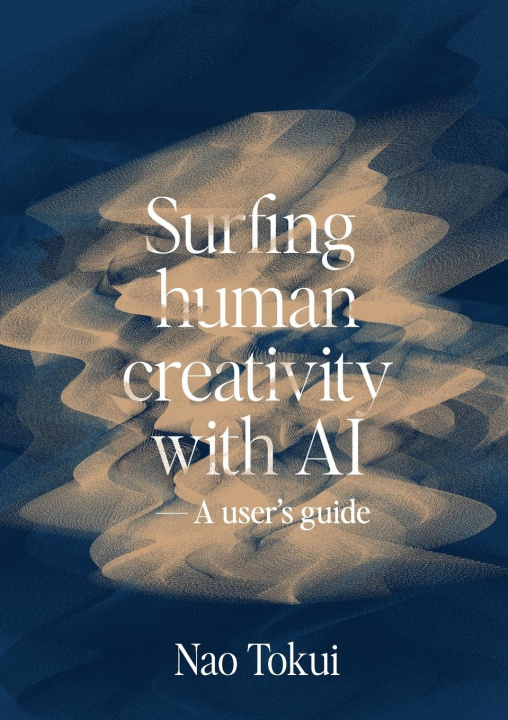 Könyv Surfing human creativity with AI - A user's guide 