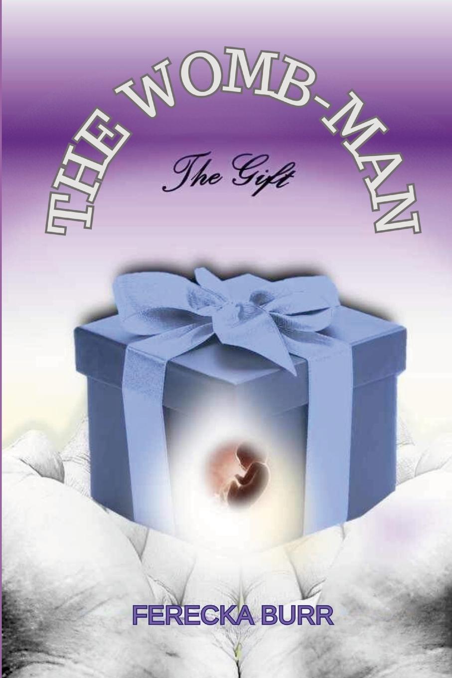 Βιβλίο The WOMB-man, The Gift Valerie C. Thompson