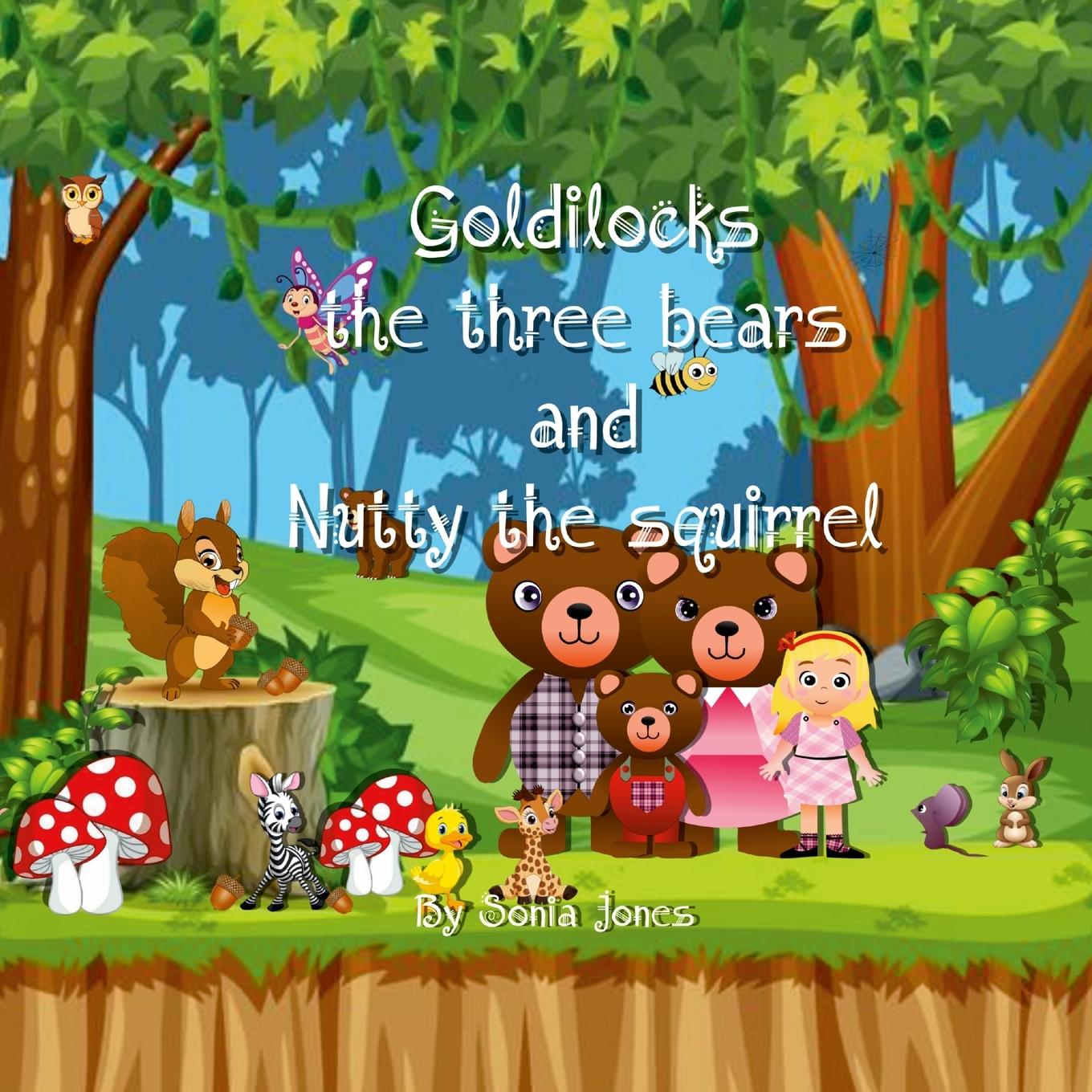 Carte Goldilocks Three bears and Nutty the Squirrel Sonia Jones