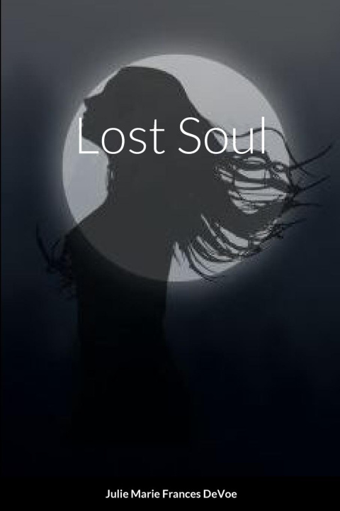 Knjiga Lost Soul Julie Marie Frances DeVoe