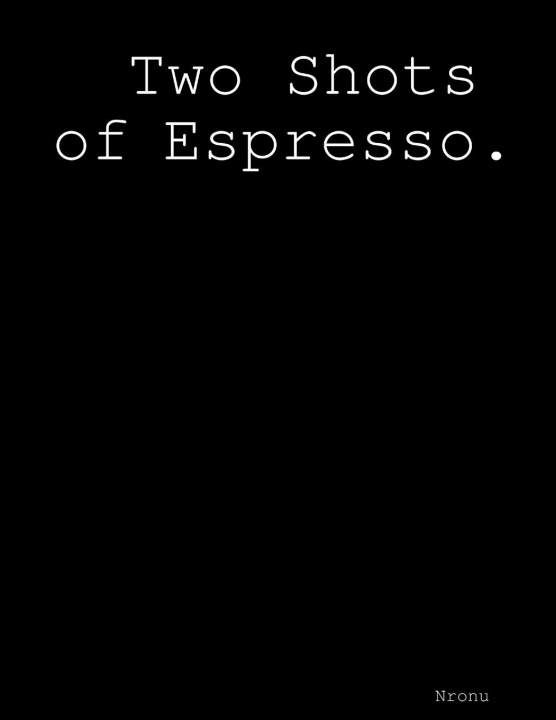 Knjiga Two Shots of Espresso Nronu
