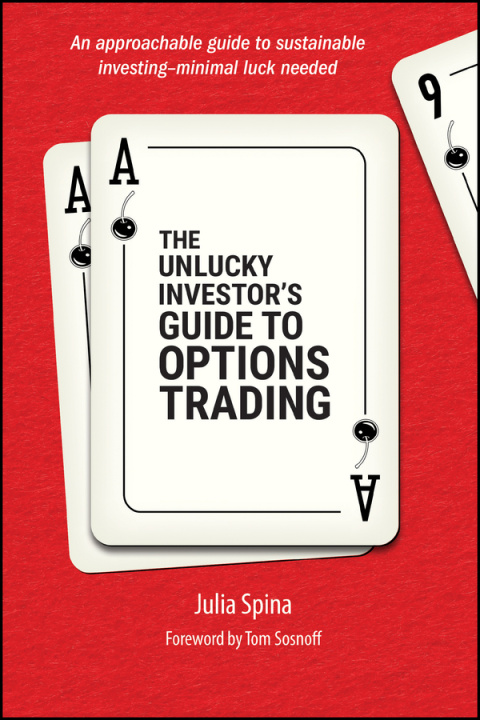 Libro The Unlucky Investor's Guide to Options Trading 