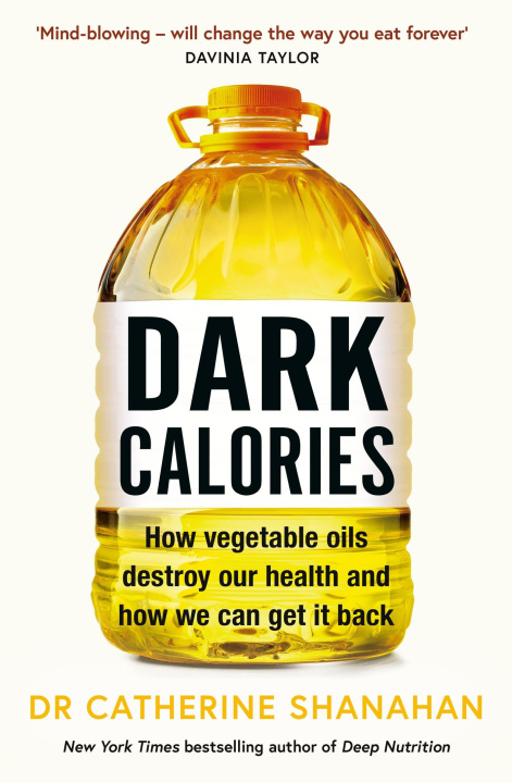 Book Dark Calories Dr Catherine Shanahan