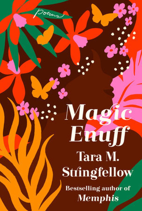 Knjiga Magic Enuff Tara M Stringfellow