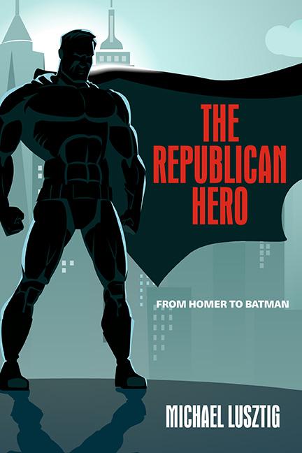 Buch The Republican Hero Michael Lusztig