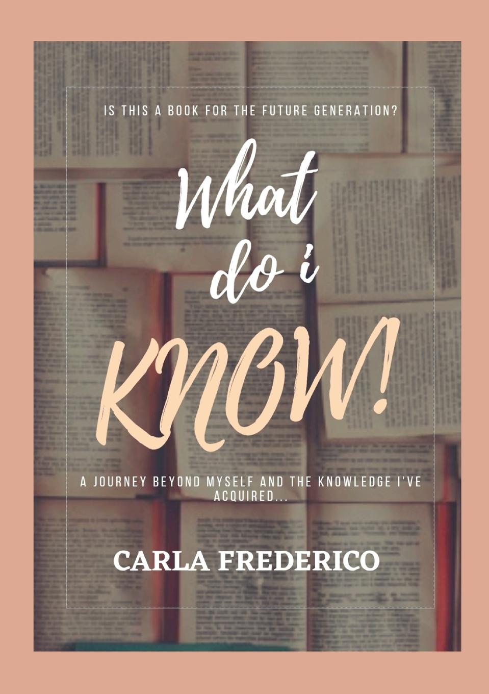 Knjiga What do i Know! Carla Frederico