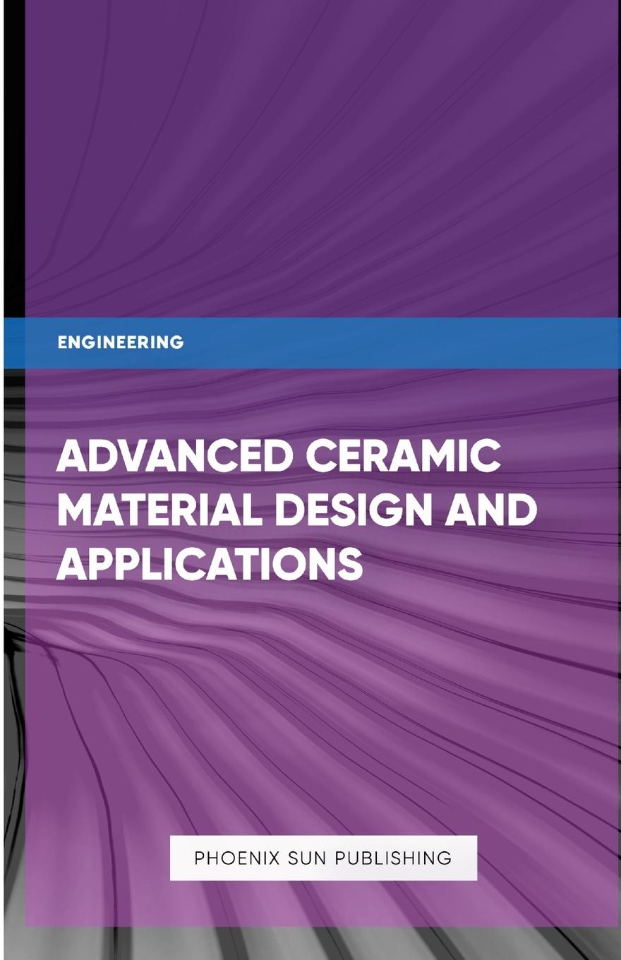 Book Advanced Ceramic Processing Techniques and Additive Manufacturing 