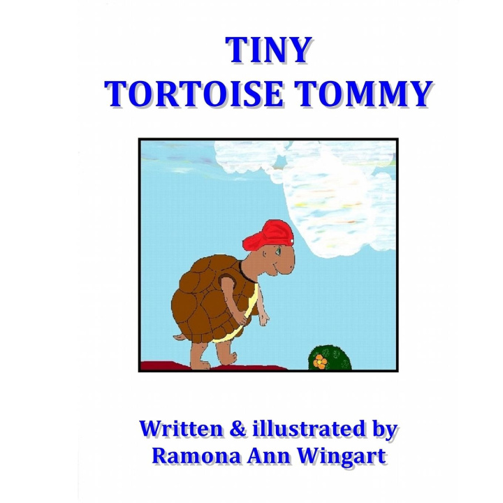 Knjiga Tiny Tortoise Tommy Ramona Wingart