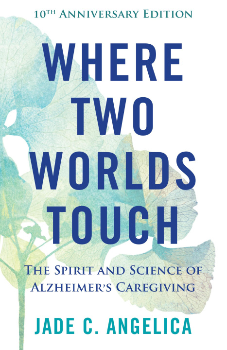 Knjiga Where Two Worlds Touch Jade C. Angelica