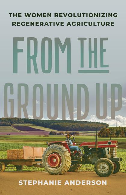 Книга From the Ground Up Stephanie Anderson