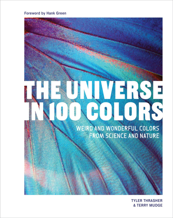 Книга The Universe in 100 Colors Terry Mudge