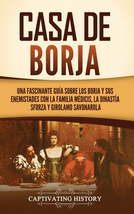 Knjiga Casa de Borja Captivating History