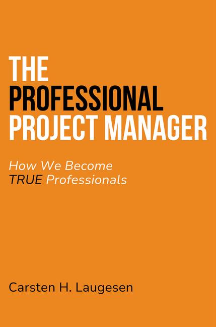 Knjiga The Professional Project Manager Carsten Laugesen
