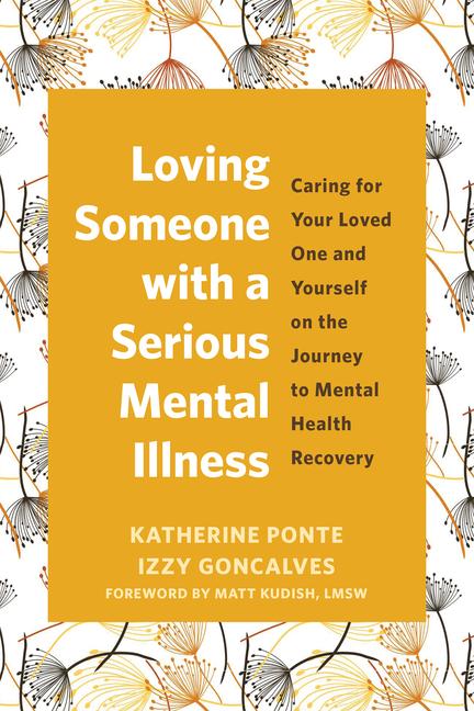 Książka Loving Someone with a Serious Mental Illness Izzy Goncalves