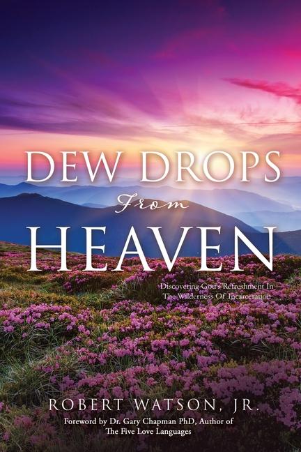 Knjiga DEW DROPS From HEAVEN ROBERT WATSON JR.
