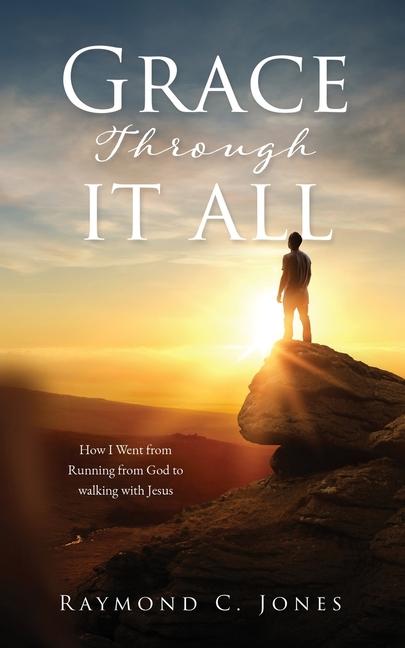 Knjiga Grace Through It All Raymond C. Jones