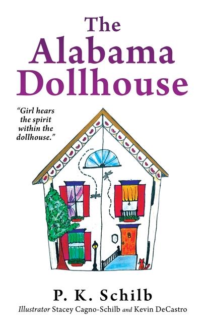 Carte The Alabama Dollhouse Stacey Cagno-Schilb