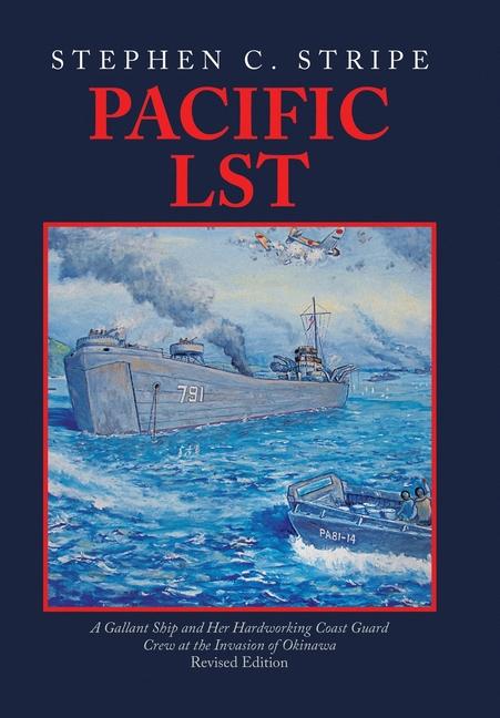 Knjiga Pacific LST Stephen C. Stripe