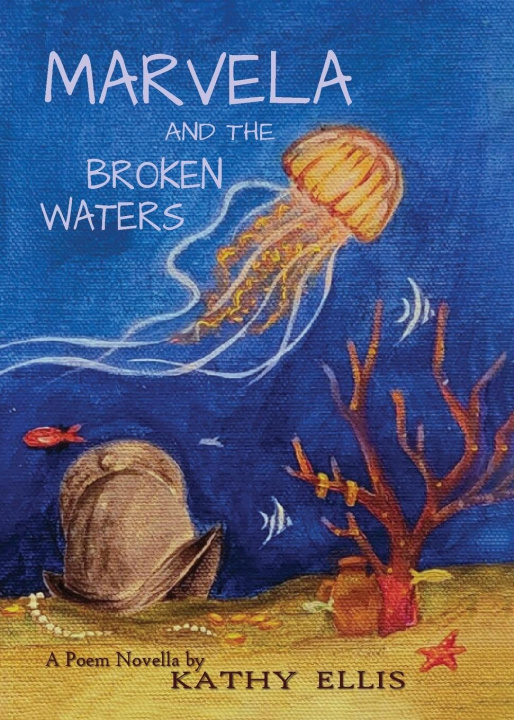 Knjiga Marvela and the Broken Waters Kathy Ellis