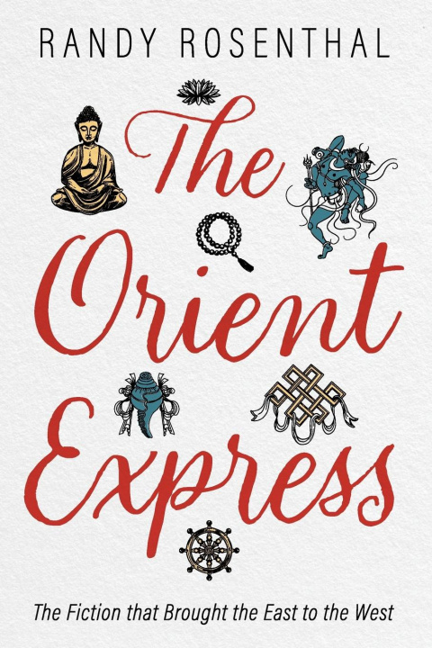 Knjiga The Orient Express Randy Rosenthal