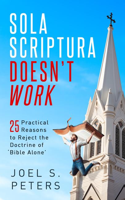Livro Sola Scriptura Doesn't Work 