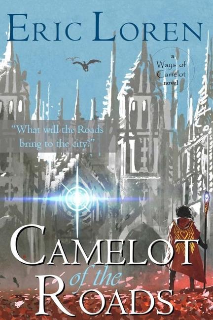 Libro Camelot of the Roads Eric Loren