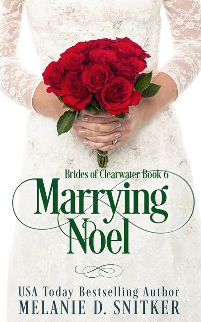Knjiga Marrying Noel Melanie D. Snitker