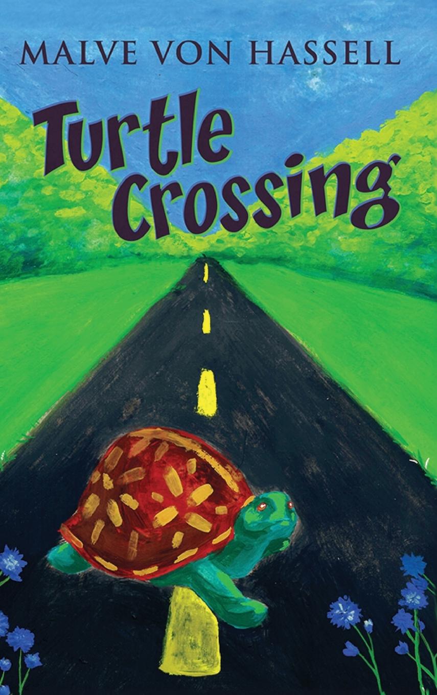 Książka Turtle Crossing Malve von Hassell