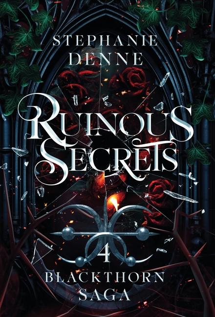 Knjiga Ruinous Secrets Stephanie Denne