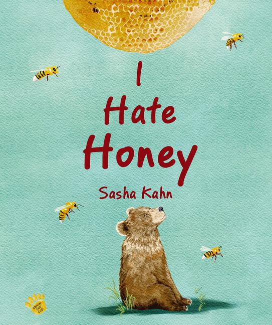 Buch I Hate Honey Sasha Kahn