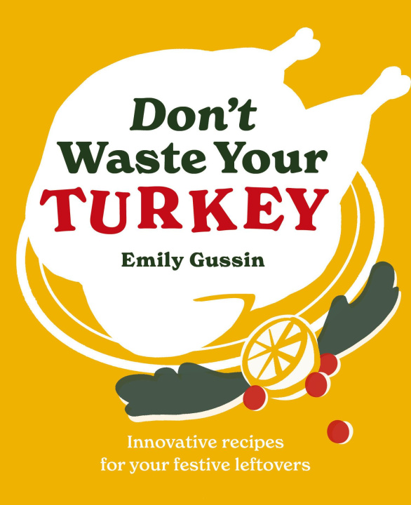 Carte Don't Waste Your Turkey Gussin