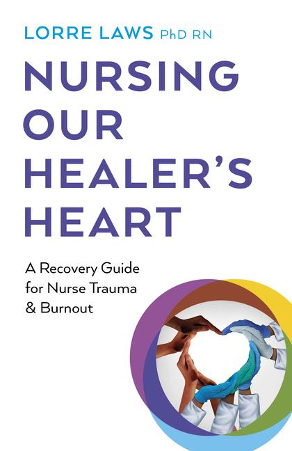 Knjiga Nursing Our Healer's Heart 