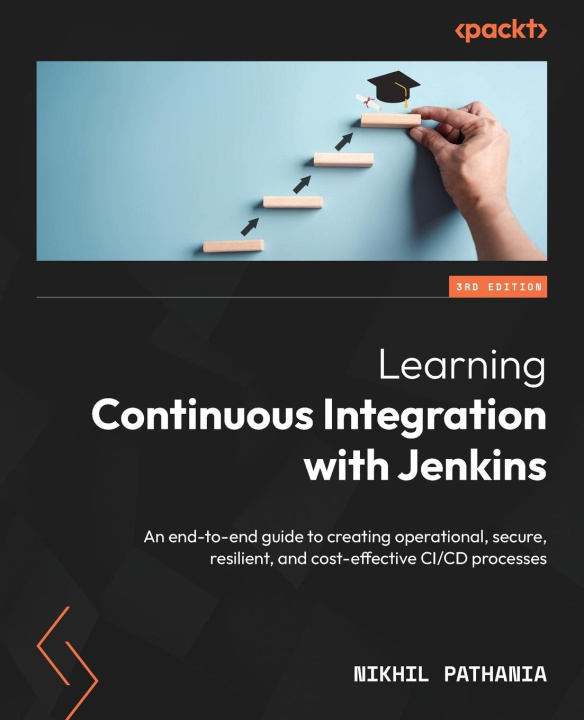 Kniha Learning Continuous Integration with Jenkins - Third Edition 