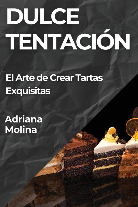 Knjiga Dulce Tentación Adriana Molina