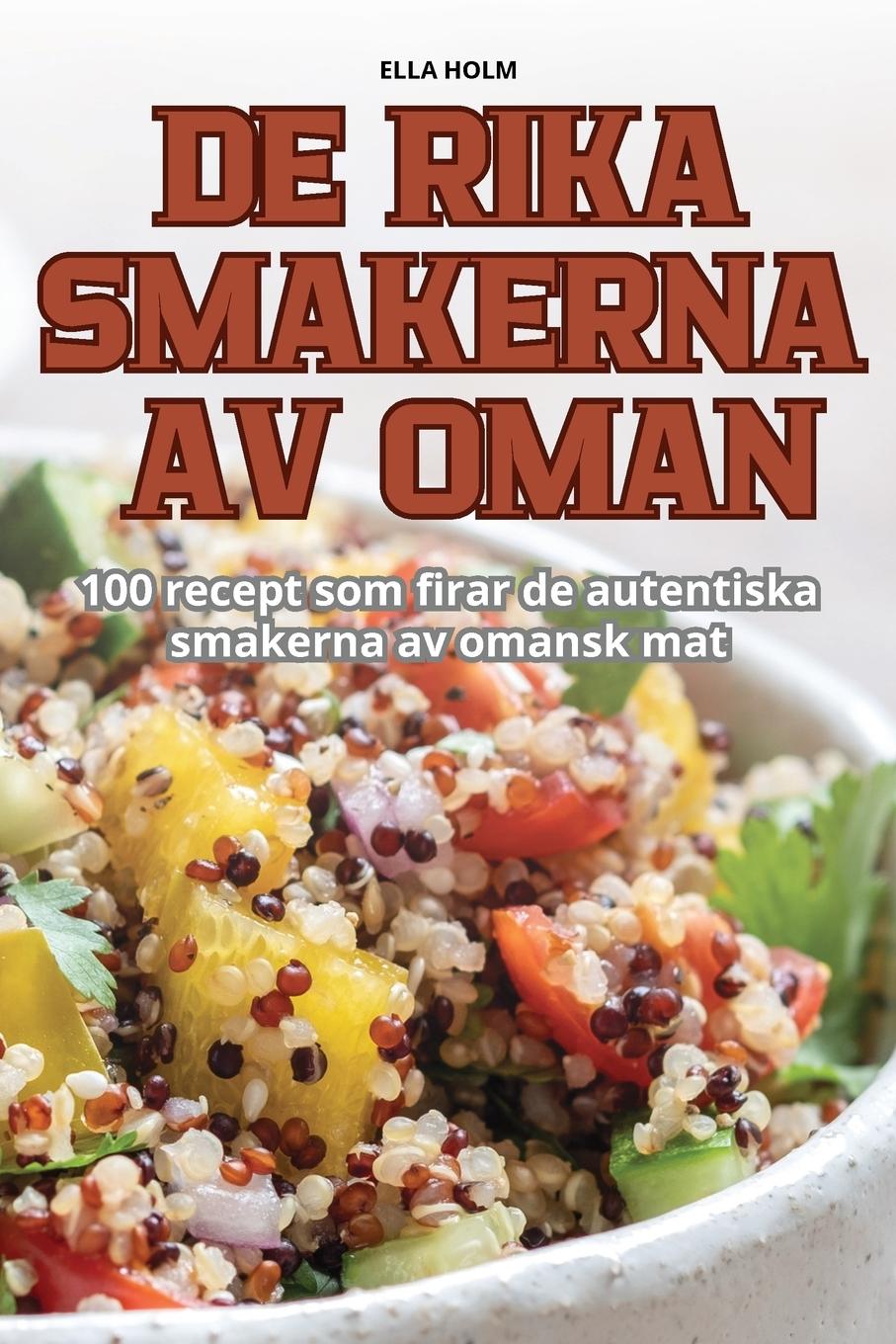 Book DE RIKA SMAKERNA AV OMAN ELLA HOLM