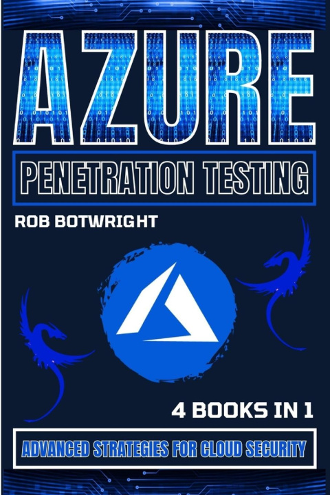 Book Azure Penetration Testing Rob Botwright