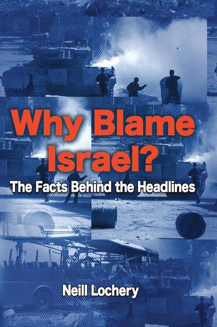 Carte Why Blame Israel? 