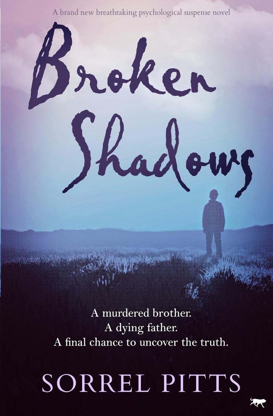 Knjiga Broken Shadows Sorrel Pitts