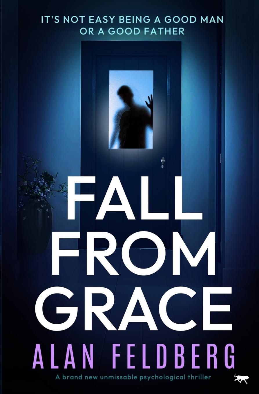 Knjiga Fall From Grace Alan Feldberg