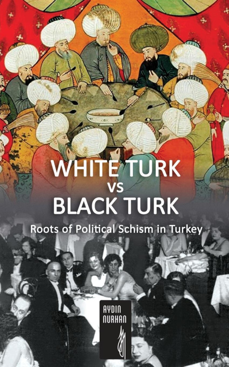 Boek WHITE TURK vs BLACK TURK Aydin Nurhan